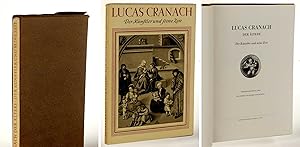 Lucas Cranach der Ältere. Der Künstler und seine Zeit. Veröffentlichung der Deutschen Akademie de...