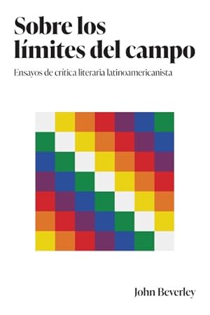 Bild des Verkufers fr Sobre los lmites del campo : Ensayos De Crtica Literaria Latinoamericanista -Language: spanish zum Verkauf von GreatBookPrices