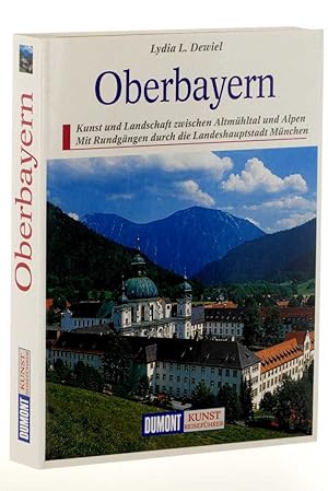 Bild des Verkufers fr Oberbayern. Kunst und Landschaft zwischen Altmhltal und Alpen; mit Rundgngen durch die Landeshauptstadt Mnchen. 4., aktualisierte Aufl. zum Verkauf von Antiquariat Lehmann-Dronke