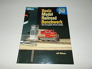 Seller image for Basic Model Railroad Benchwork: The Complete Photo Guide for sale by Paradise Found Books