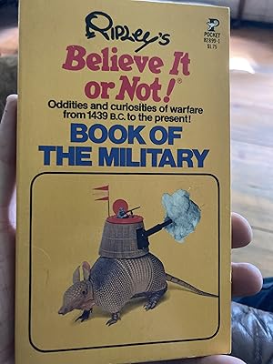 Immagine del venditore per Ripley's Believe it Or Not! Book of the Military venduto da A.C. Daniel's Collectable Books