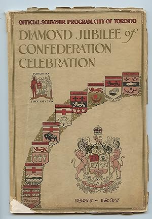 Diamond Jubilee of Confederation Celebration Official Souvenir Program, City of Toronto