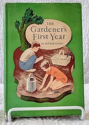 THE GARDENER'S FIRST YEAR