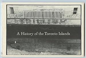 Bild des Verkufers fr A History of the Toronto Islands zum Verkauf von Attic Books (ABAC, ILAB)