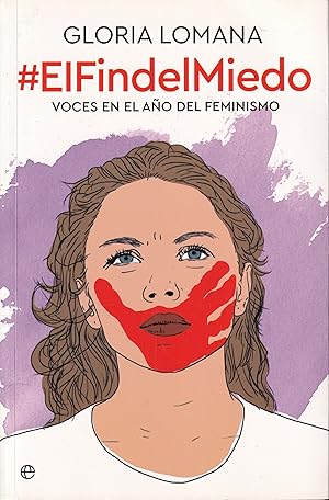 Image du vendeur pour El fin del miedo: Voces en el ao del feminismo (Actualidad) mis en vente par TU LIBRO DE OCASION