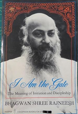 Bild des Verkufers fr I AM THE GATE: The Meaning of Initiation and discipleship zum Verkauf von By The Way Books