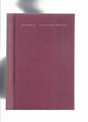 THORNHILL 1793 - 1963: The History of an Ontario Village -by Doris M FitzGerald, with Reminiscenc...