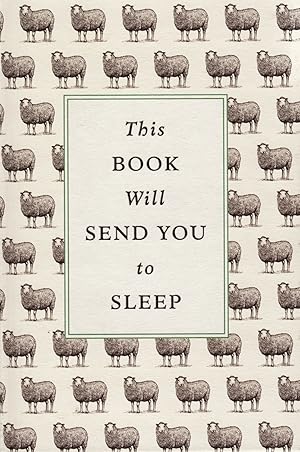 Imagen del vendedor de This Book Will Send You To Sleep : a la venta por Sapphire Books