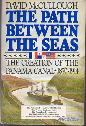 Bild des Verkufers fr The Path Between the Seas. The Creation of the Panama Canal 1870-1914 zum Verkauf von obaao - Online-Buchantiquariat Ohlemann