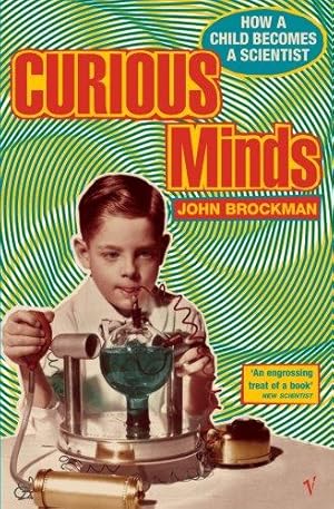 Immagine del venditore per Curious Minds: How a Child Becomes a Scientist venduto da WeBuyBooks