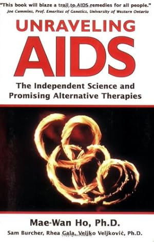 Image du vendeur pour Unraveling Aids: The Independent Science and Promising Alternative Therapies mis en vente par WeBuyBooks