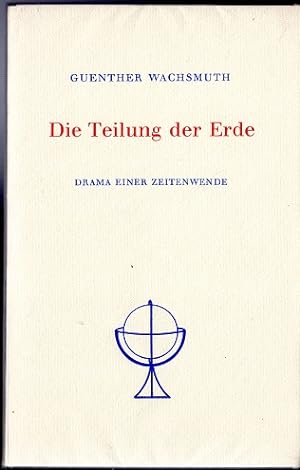 Seller image for Die Teilung der Erde. Drama einer Zeitenwende for sale by Versandantiquariat Sylvia Laue