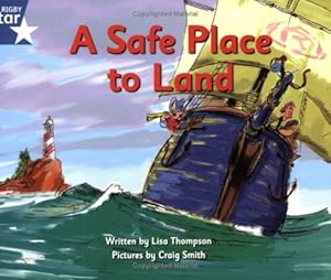 Bild des Verkufers fr A Safe Place to Land: Blue Level Fiction (Rigby Star Independent: Pirate Cove) zum Verkauf von WeBuyBooks