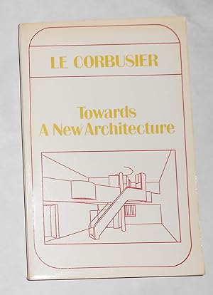 Seller image for Towards A New Architecture for sale by David Bunnett Books