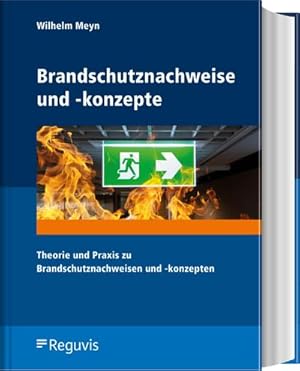 Imagen del vendedor de Brandschutznachweise und -konzepte : Theorie und Praxis zu Brandschutznachweisen und -konzepten a la venta por AHA-BUCH GmbH