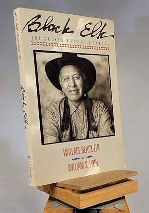 Imagen del vendedor de Black Elk: The Sacred Ways of a Lakota a la venta por Henniker Book Farm and Gifts