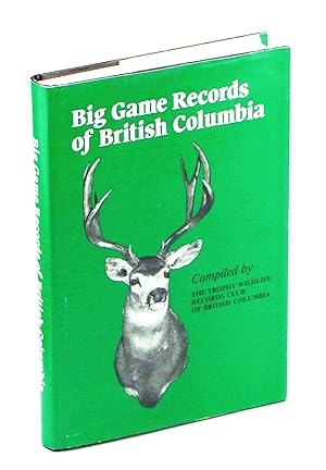 Imagen del vendedor de Big Game Records of British Columbia a la venta por RareNonFiction, IOBA