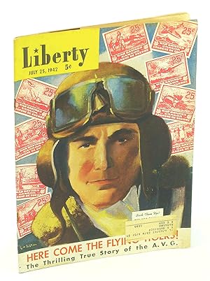 Immagine del venditore per Liberty, July 25, 1942 - Canada's Largest Weekly Magazine: Here Come the Flying Tigers! venduto da RareNonFiction, IOBA