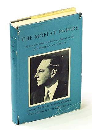 Seller image for The Moffat Papers - Selections From the Diplomatic Journals of Jay Pierrepont Moffat 1919-1943 for sale by RareNonFiction, IOBA