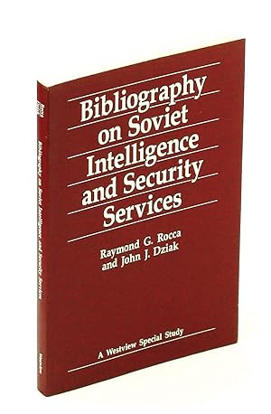 Seller image for Bibliography on Soviet Intelligence and Security Services - A Westview Special Study for sale by RareNonFiction, IOBA