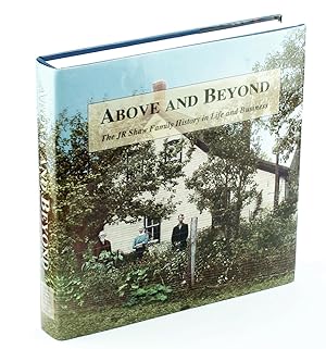 Above and Beyond: The J.R. Shaw Family History in Life and Business