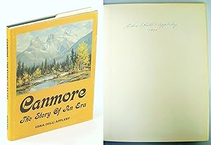 Canmore - The Story Of An Era [Alberta Local History]