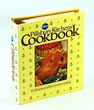 Bild des Verkufers fr Pillsbury Kitchen's Cookbook - An All-Purpose Guide to Creative Cooking zum Verkauf von RareNonFiction, IOBA