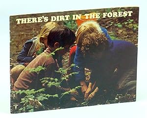 There's Dirt in the Forest [Teacher's Guide for Elementary Students]