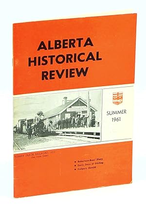 Seller image for Alberta Historical Review, Volume 9, Number 3, Summer 1961 - Robertson-Ross' Diary for sale by RareNonFiction, IOBA