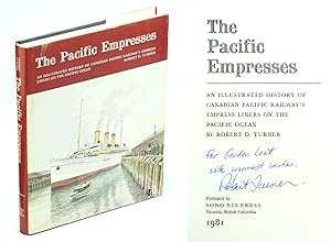 Bild des Verkufers fr The Pacific Empresses: An Illustrated History of Canadian Pacific Railway's Empress Liners on the Pacific Ocean zum Verkauf von RareNonFiction, IOBA