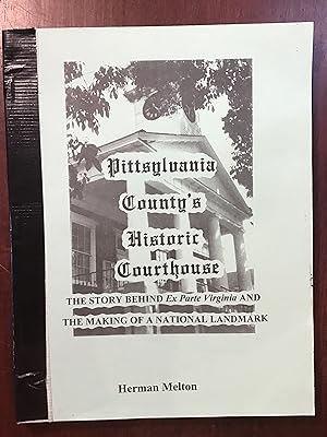 Pittsylvania County's Historic Courthouse: The Story Behind Ex Parte Virginia