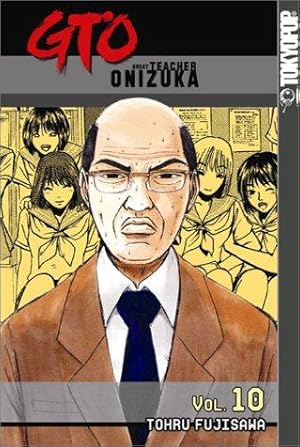 Bild des Verkufers fr GTO: Great Teacher Onizuka: v. 10 zum Verkauf von WeBuyBooks