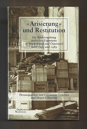 Immagine del venditore per Arisierung" und Restitution: Die Rckerstattung jdischen Eigentums in Deutschland und sterreich nach 1945 und 1989 venduto da killarneybooks