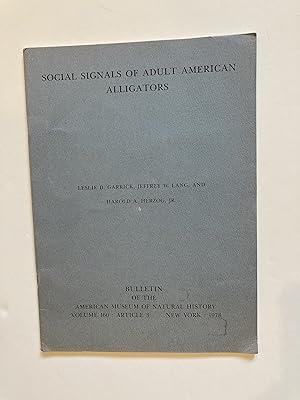 SOCIAL SIGNALS OF ADULT AMERICAN ALLIGATORS
