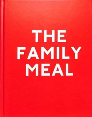 Bild des Verkufers fr The Family Meal zum Verkauf von WeBuyBooks
