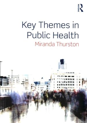 Immagine del venditore per Key Themes in Public Health venduto da GreatBookPricesUK