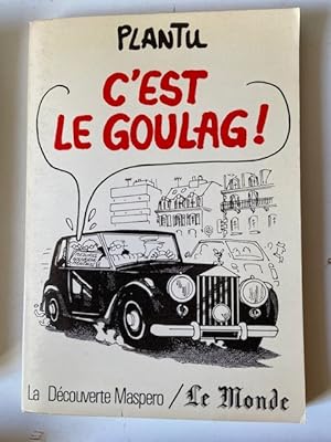 Bild des Verkufers fr C'est le Goulag zum Verkauf von Librairie Axel Benadi