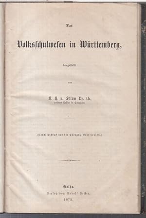 Das Volksschulwesen in Württemberg ( Sonderabdruck aus der Pädagog. Encyklopädie ).