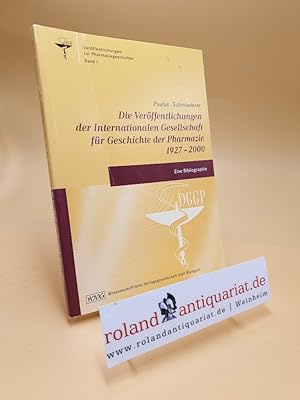 Bild des Verkufers fr Die Verffentlichungen der Internationalen Gesellschaft fr Geschichte der Pharmazie : 1927 - 2000 ; eine Bibliographie / von Julian Paulus und Katja Schmiederer. [Deutsche Gesellschaft fr Geschichte der Pharmazie e.V.] / Verffentlichungen zur Pharmaziegeschichte ; Bd. 1 zum Verkauf von Roland Antiquariat UG haftungsbeschrnkt