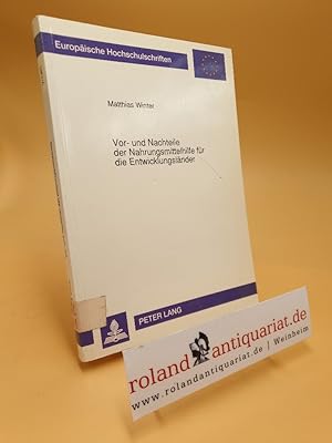 Vor- und Nachteile der Nahrungsmittelhilfe für die Entwicklungsländer : eine ökonomische Analyse ...