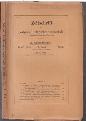 Seller image for 76. Band 1924 / 1925, komplett mit den Nummern 1-4 in 2 Bnden: Zeitschrift der Deutschen Geologischen Gesellschaft, A. Abhandlungen. - Aus dem Inhalt: W. Koert - Geologische Beobachtungen in Syrien und Passtina whrend des Feldzuges 1917/18 / R. Grahmann: ber pflanzenfhrende Diluvialtone in Nordwestsachsen / Th. Wegner: Die Rudisten des norddeutschen Turons / Paul Woldstedt: Zur Tektonik des subherzynen Beckens. for sale by Antiquariat Carl Wegner