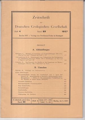 Seller image for Band 89, 1937, Heft 4: Zeitschrift der Deutschen Geologischen Gesellschaft. - Aus dem Inhalt: G. Knetsch - Beitrge zur Kenntnis von Krustenbildungen / H.-R. von Gaertner: Bemerkungen zum Vulkanismus des Rotliegenden im sdstlichen Thringer Walde / E. Sobotha: Zur Kenntnis der Quellen in der Umgebung von Herrenbreitungen ( Werra ). for sale by Antiquariat Carl Wegner