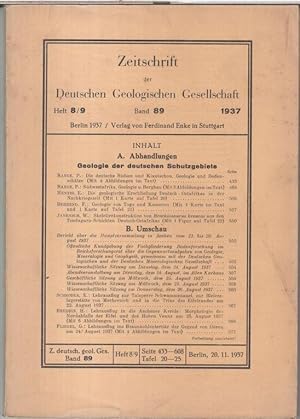 Bild des Verkufers fr Band 89, 1937, Doppelheft 8/9: Zeitschrift der Deutschen Geologischen Gesellschaft. - Aus dem Inhalt: P. Range - Die deutsche Sdsee und Kiautschou, Geologie und Bodenschtze / E. Hennig: Die geologische Erschlieung Deutsch-Ostafrikas in der Nachkriegszeit / F. Behrend: Geologie von Togo und Kamerun. zum Verkauf von Antiquariat Carl Wegner