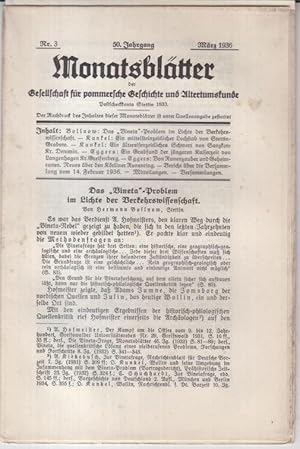 Bild des Verkufers fr Mrz 1936, Nr. 3 des 50. Jahrgangs: Monatsbltter der Gesellschaft fr pommersche Geschichte und Altertumskunde. - Aus dem Inhalt: Hermann Bollnow - Das 'Vineta'-Problem im Lichte der Verkehrswissenschaft / Otto Kunkel: Ein mittelsteinzeitlicher Lochstab von Stettin-Grabow / derselbe: Ein ltereisenzeitliches Schwert von Sanzkow Kr. Demmin / Hans-Jrgen Eggers: Ein Grabfund der jngeren Kaiserzeit von Langenhagen Kr. Greifenberg. zum Verkauf von Antiquariat Carl Wegner