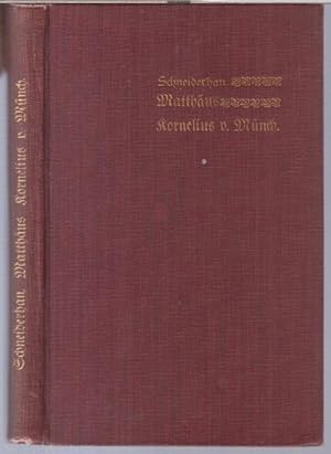 Matthäus Kornelius v. Münch, ein schwäbischer Pädagoge ( 1771 - 1853 ). Zugleich ein Beitrag zur ...