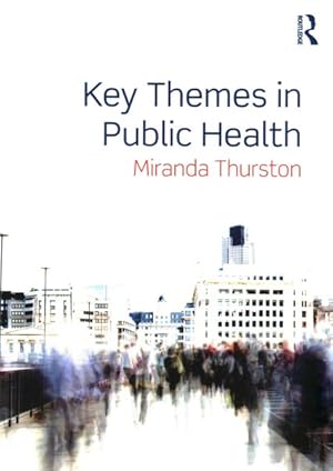 Immagine del venditore per Key Themes in Public Health venduto da GreatBookPrices