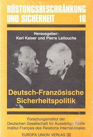 Seller image for Deutsch-franzsische Sicherheitspolitik. Rstungsbeschrnkung und Sicherheit 16 for sale by Auf Buchfhlung