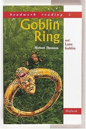 Bild des Verkufers fr Goblin Ring AND Lone Goblin (Level 2 (Reading Age 7-8)) (Headwork Reading) zum Verkauf von WeBuyBooks