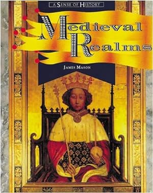 Seller image for Medieval Realms, 1066-1500 (A SENSE OF HISTORY SECONDARY) for sale by WeBuyBooks