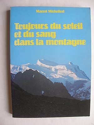 Bild des Verkufers fr Toujours du soleil et du sang dans la montagne - Rcits du Haut-Pays zum Verkauf von La Bouquinerie des Antres